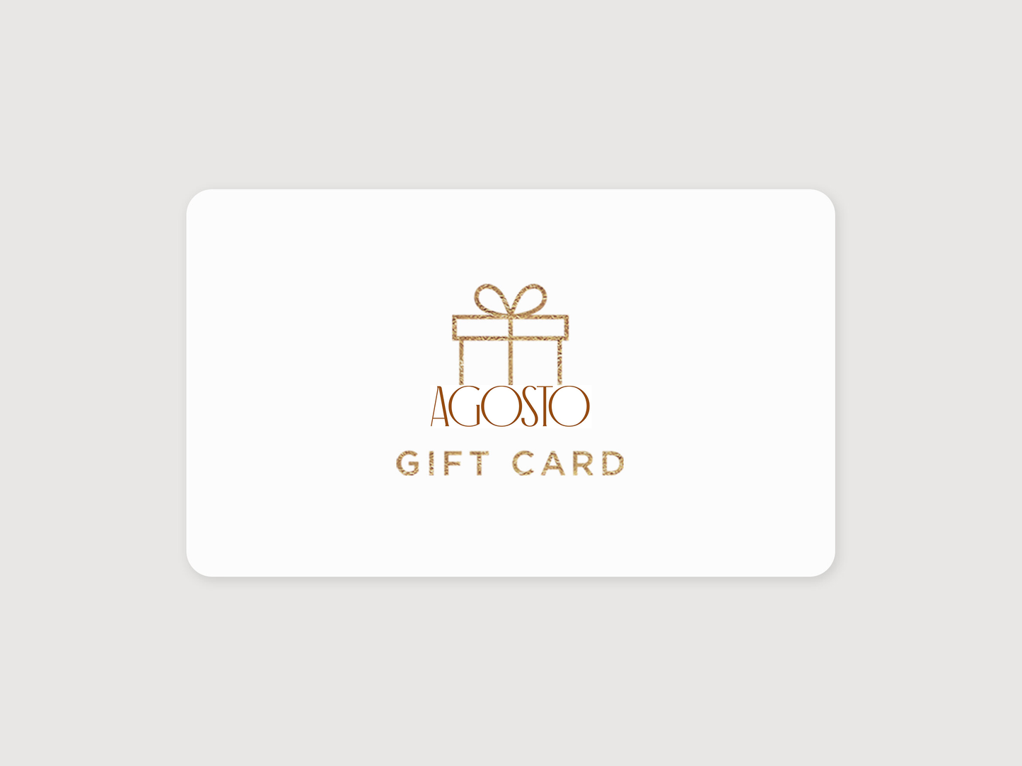 Agosto Gift Card